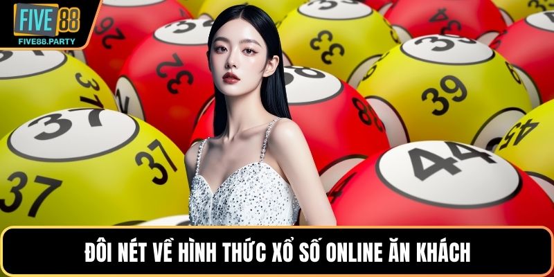 Đôi nét về hình thức xổ số online ăn khách