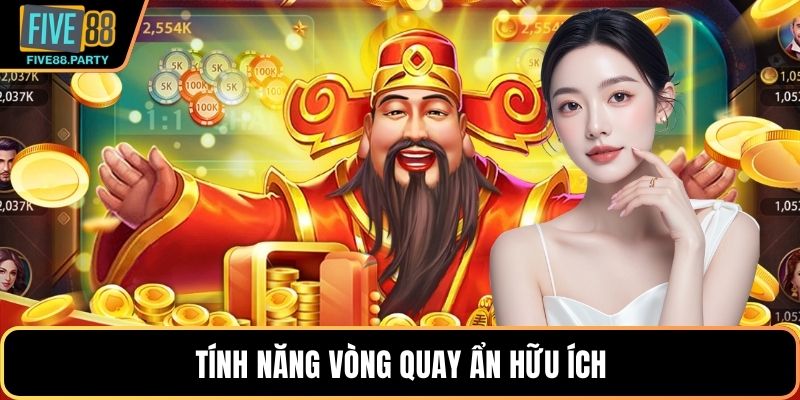 Tính năng vòng quay ẩn hữu ích